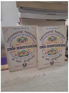 Comment raconter des histoires à nos enfants et quelques histoires racontées - Première série