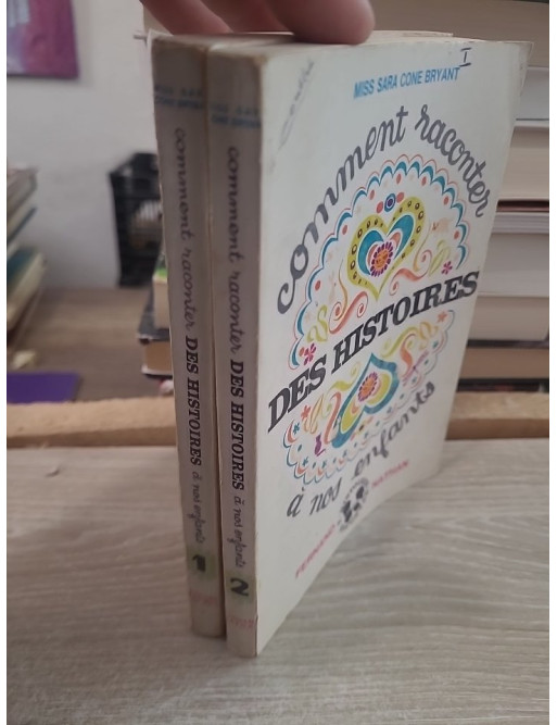 Comment raconter des histoires à nos enfants et quelques histoires racontées - Première série