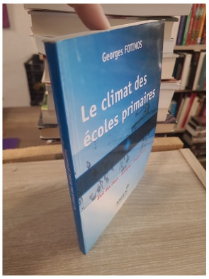 Le climat des écoles primaires : état des lieux, analyse et propositions