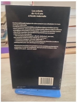 Les enfants de quatre à six ans à l'école maternelle - Approches pédagogiques et pratiques éducatives