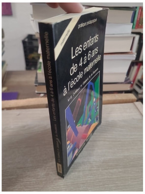 Les enfants de quatre à six ans à l'école maternelle - Approches pédagogiques et pratiques éducatives