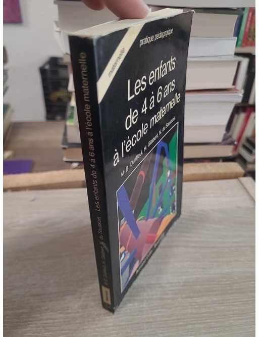 Les enfants de quatre à six ans à l'école maternelle - Approches pédagogiques et pratiques éducatives