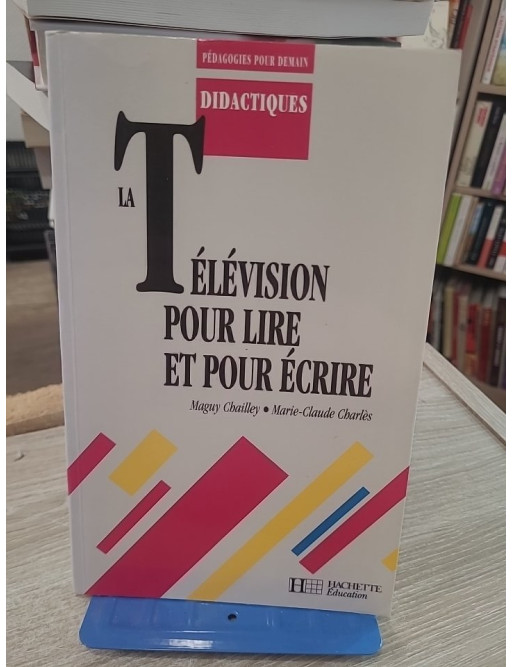 La télévision pour lire et pour écrire - Pédagogies pour demain