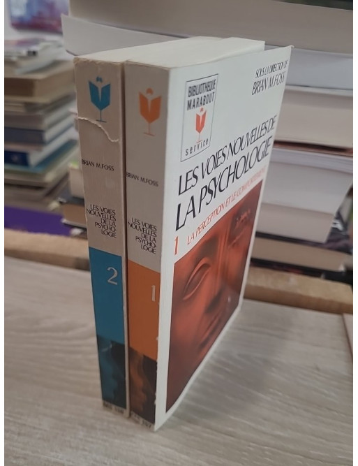 Les voies nouvelles de la psychologie Tomes 1 et 2 - perception et comportement
