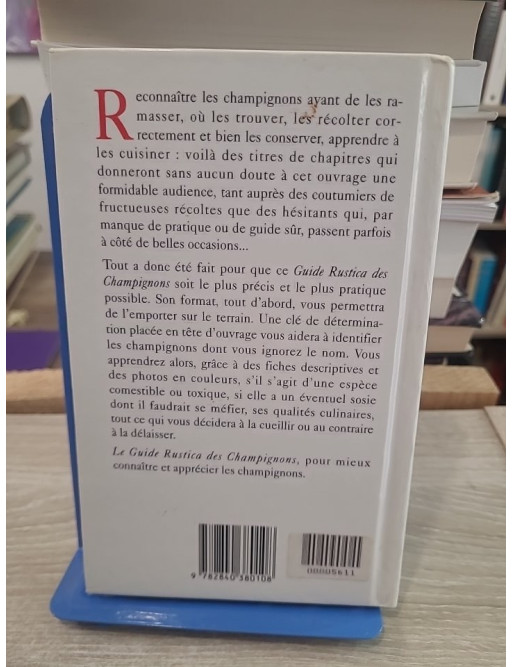 Les champignons - Les reconnaître, les récolter et les cuisiner facilement