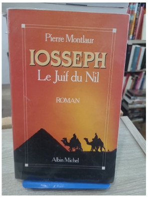Iosseph, le Juif du Nil - Roman historique dans l'Égypte antique