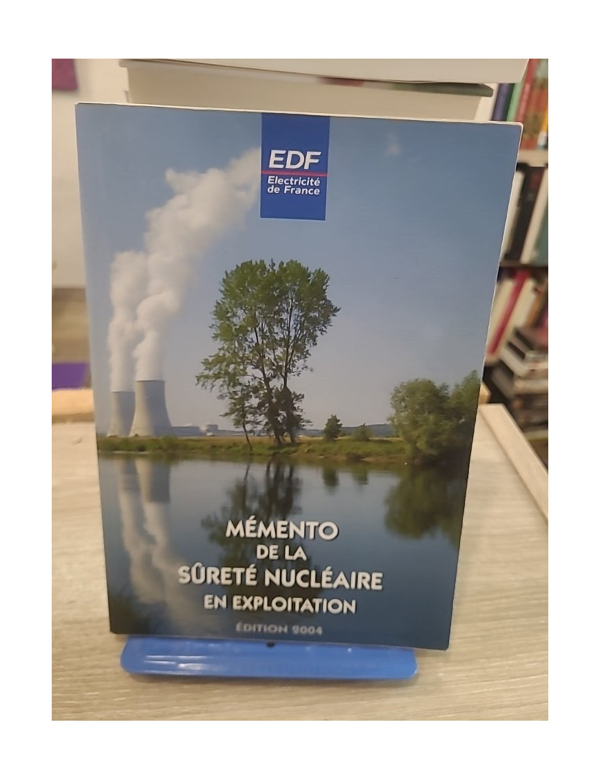 Mémento de la Sûreté Nucléaire en Exploitation - Guide pratique et technique