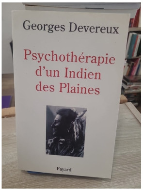 Psychothérapie d'un Indien des Plaines - Ethnopsychanalyse et cas clinique