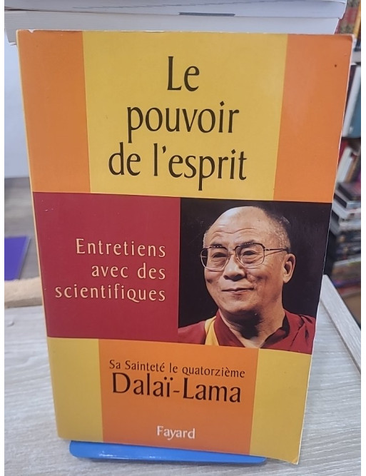 Le Pouvoir de l'esprit - Entretiens avec des scientifiques sur conscience et cerveau