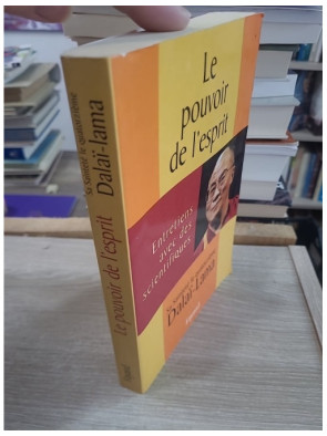 Le Pouvoir de l'esprit - Entretiens avec des scientifiques sur conscience et cerveau