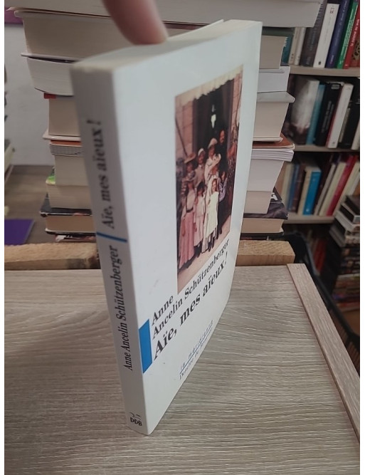 Aïe, mes aïeux ! Liens transgénérationnels et secrets de famille
