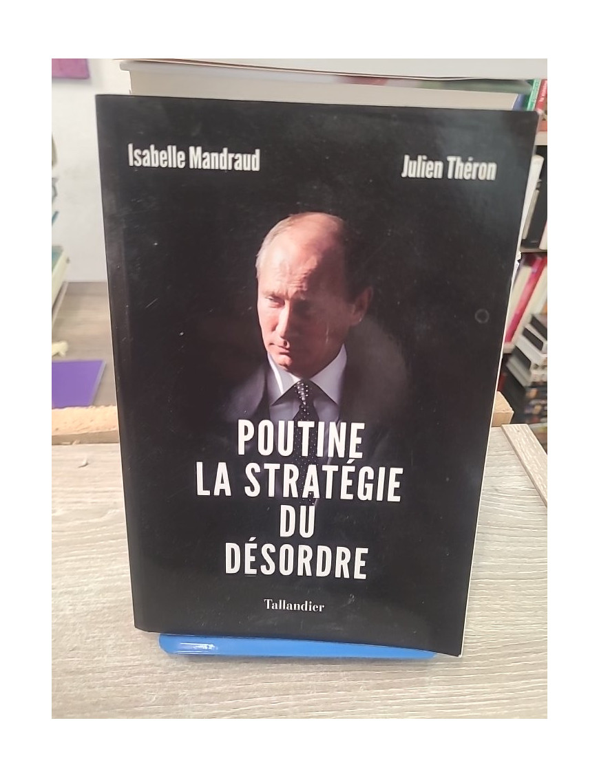 Poutine, la stratégie du désordre - Enquête sur une puissance en mutation