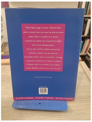 Les Herbes Aromatiques - Guide pratique illustré des plantes aromatiques