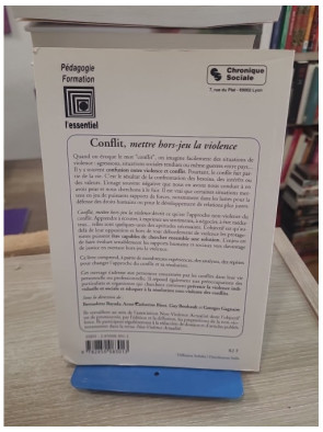 Conflit, Mettre Hors-Jeu La Violence - Comprendre et résoudre les conflits sans violence