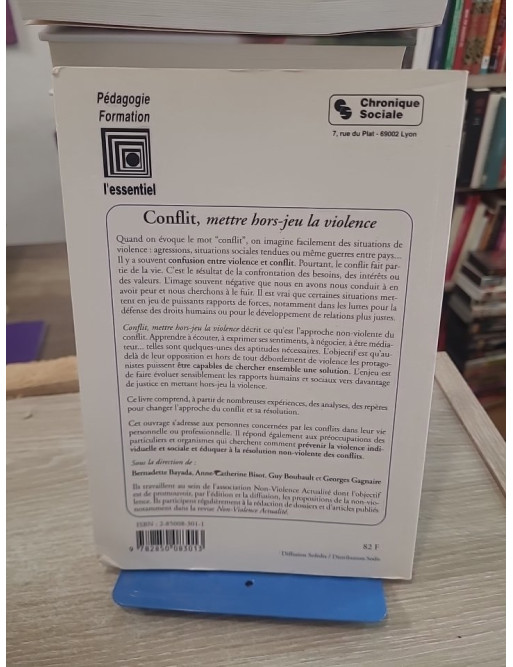 Conflit, Mettre Hors-Jeu La Violence - Comprendre et résoudre les conflits sans violence