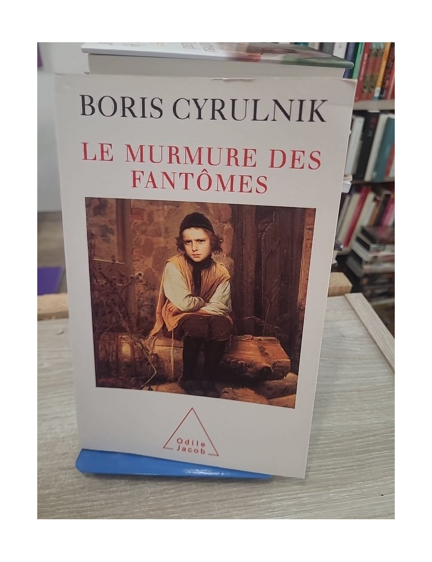 Le Murmure des fantômes - Résilience et reconstruction après les traumatismes