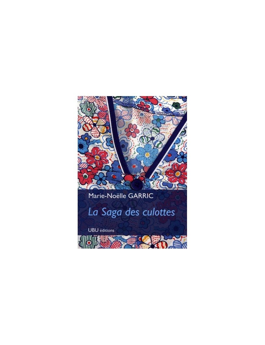 La Saga des culottes de Marie-Noëlle Garric