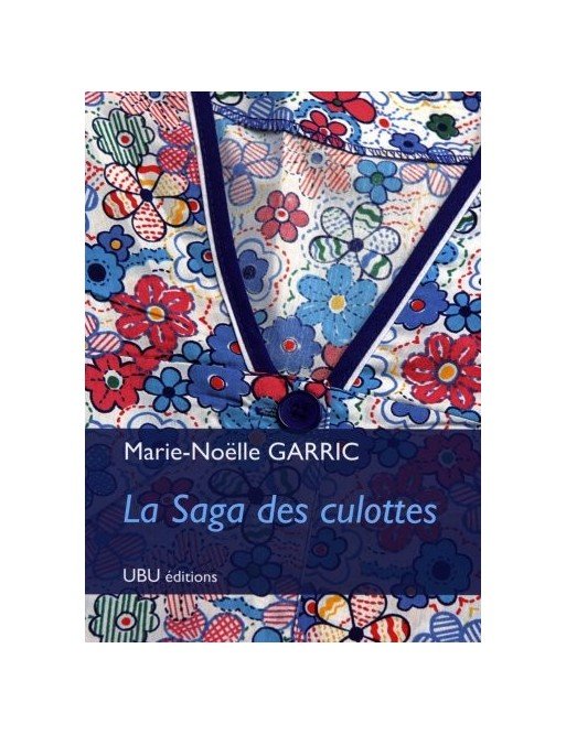 La Saga des culottes de Marie-Noëlle Garric