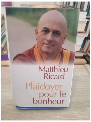 Plaidoyer pour le bonheur - Réflexions sur l'altruisme et l'épanouissement intérieur