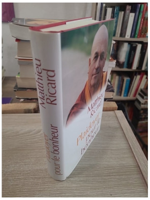 Plaidoyer pour le bonheur - Réflexions sur l'altruisme et l'épanouissement intérieur