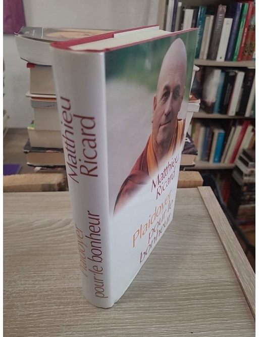 Plaidoyer pour le bonheur - Réflexions sur l'altruisme et l'épanouissement intérieur