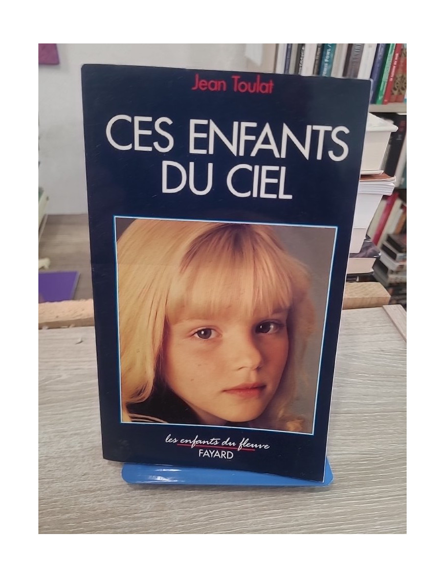 Ces enfants du ciel - Récits et témoignages d’enfants en situation de détresse