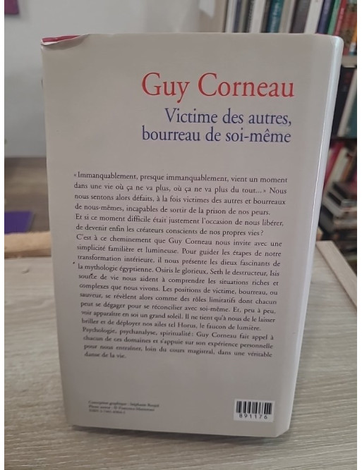Victime des autres, bourreau de soi-même - Comprendre les mécanismes de la souffrance intérieure