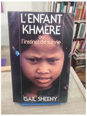 L'enfant Khmère ou l'instinct de survie - Témoignage sur la résilience face aux épreuves