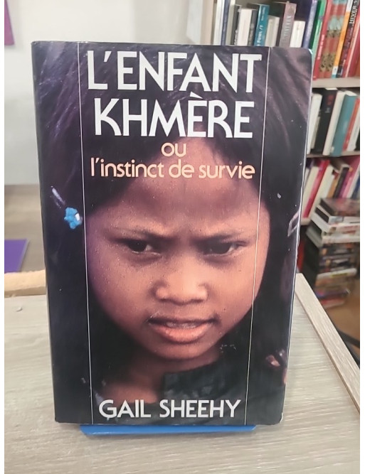 L'enfant Khmère ou l'instinct de survie - Témoignage sur la résilience face aux épreuves