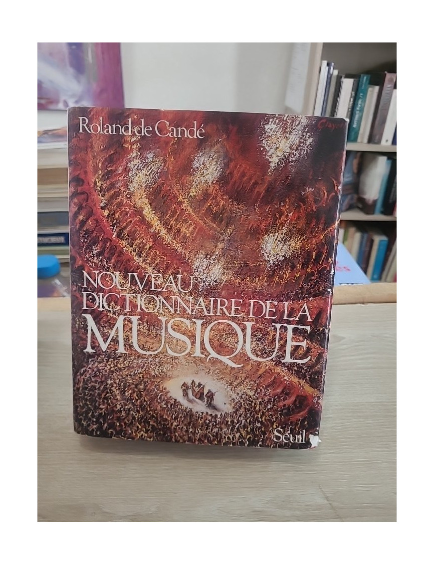 Nouveau Dictionnaire de la musique - Encyclopédie des œuvres, compositeurs et concepts musicaux