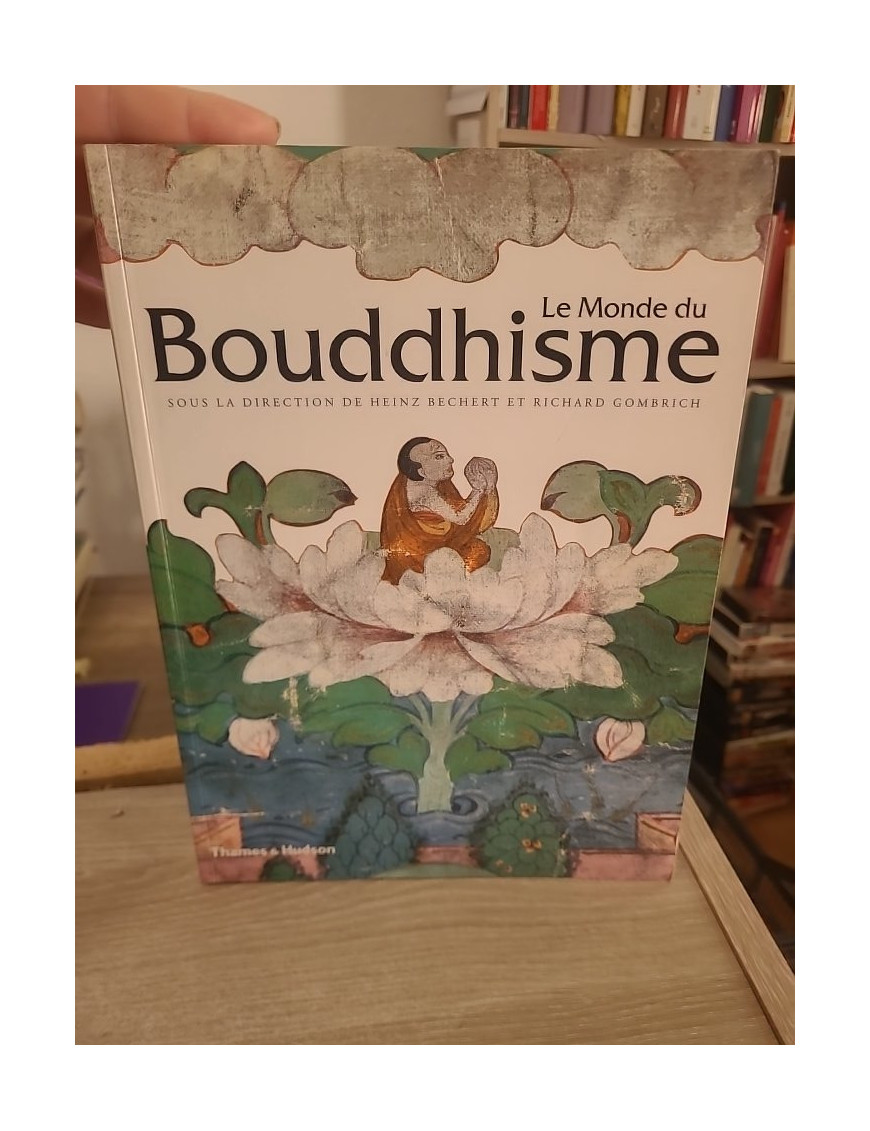 Le Monde du Bouddhisme - Histoire, traditions et expansion d’une grande religion