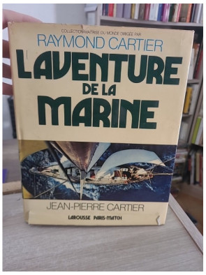 L'aventure de la marine - Histoire des explorations et de la navigation