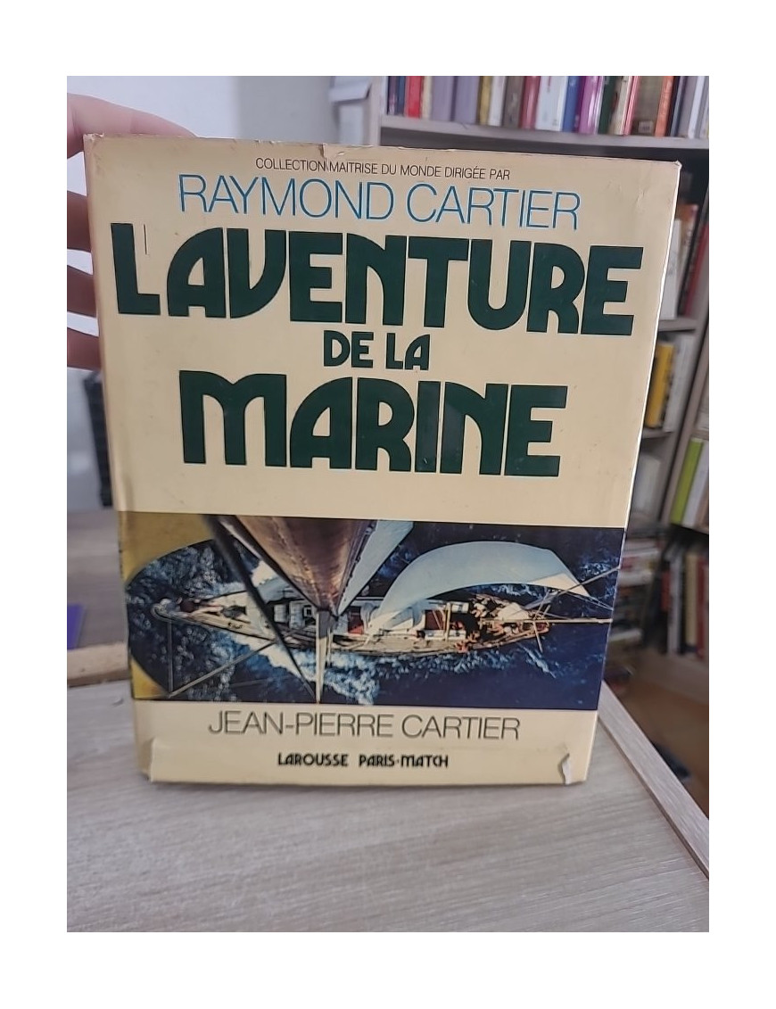 L'aventure de la marine - Histoire des explorations et de la navigation