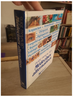 Guide familial des médecines alternatives - Panorama des pratiques et soins naturels
