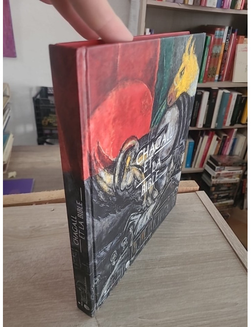 Chagall et la Bible - Œuvres et inspirations bibliques de Marc Chagall