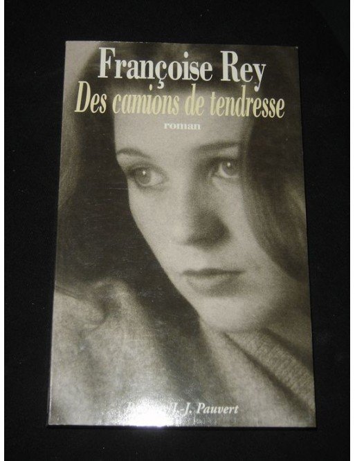 Des camions de tendresse de Françoise Rey