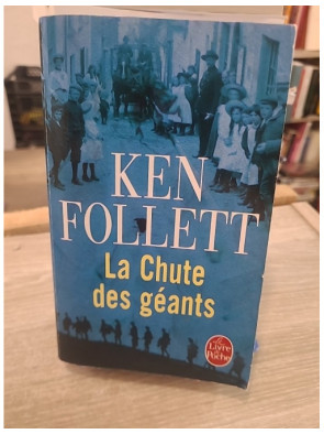 Le siècle, Tome 1 : La chute des géants - Saga historique de la Première Guerre mondiale