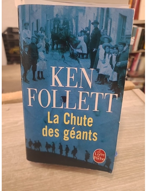 Le siècle, Tome 1 : La chute des géants - Saga historique de la Première Guerre mondiale