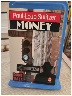 Money - Roman d'ambition et de pouvoir dans les coulisses de la finance internationale