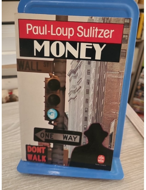 Money - Roman d'ambition et de pouvoir dans les coulisses de la finance internationale