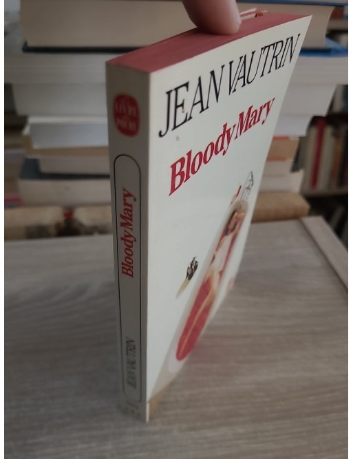 Bloody Mary - Roman noir urbain violent et satirique de Jean Vautrin
