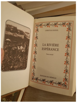 La Rivière Espérance Tomes I et II - Saga historique de Christian Signol
