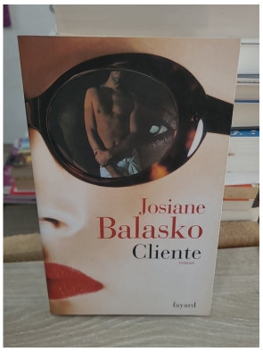 Cliente - Roman drôle et mordant sur les relations modernes et les désirs