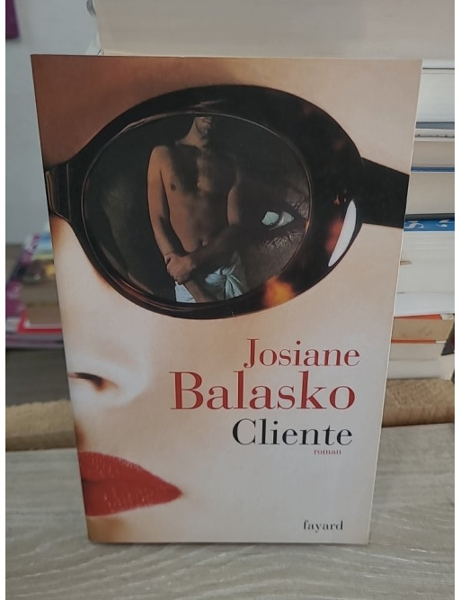 Cliente - Roman drôle et mordant sur les relations modernes et les désirs