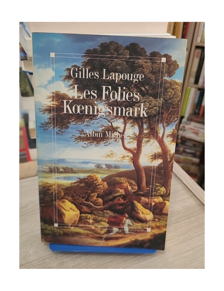 Les Folies Koenigsmark - Fresque historique et aventure européenne flamboyante