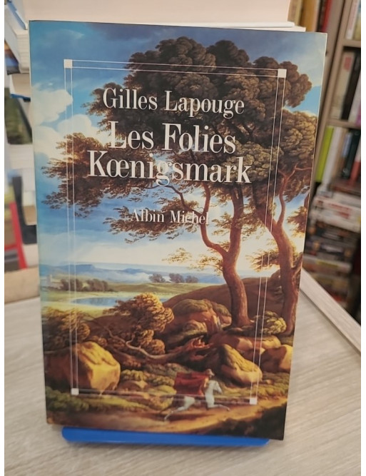 Les Folies Koenigsmark - Fresque historique et aventure européenne flamboyante
