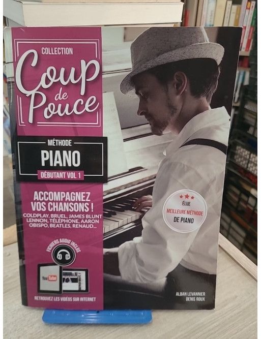 Méthode piano débutant - Apprendre le piano facilement avec exercices et morceaux
