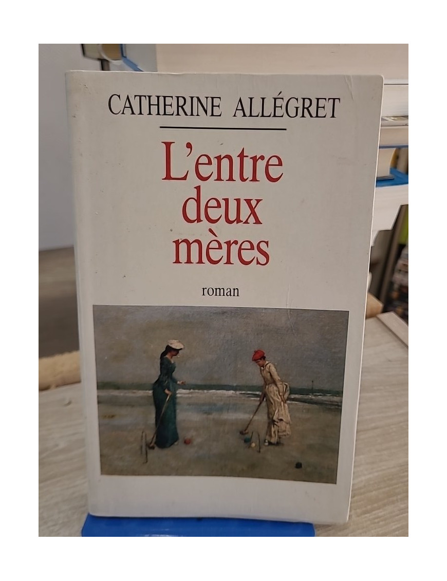 L'entre deux mères - Roman intimiste sur les liens familiaux et l'identité