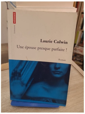 Une épouse presque parfaite ! - Roman subtil sur amour, famille et identité