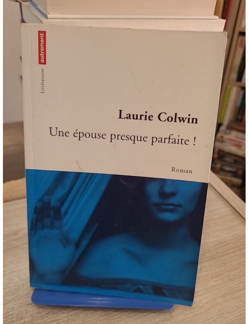 Une épouse presque parfaite ! - Roman subtil sur amour, famille et identité